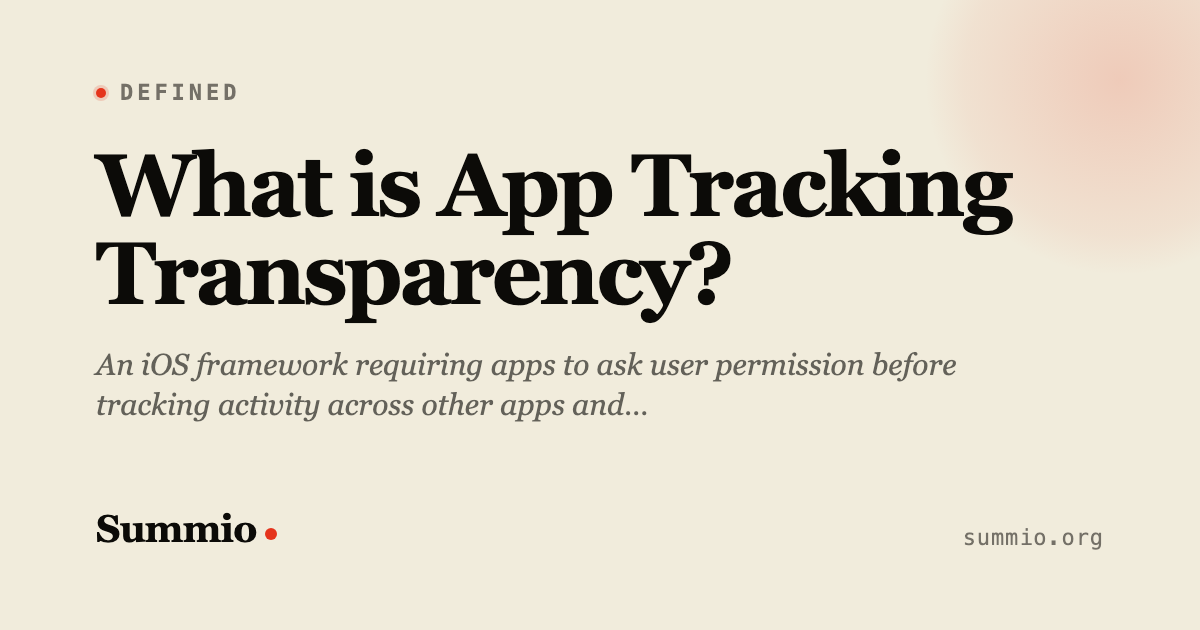¿Qué es App Tracking Transparency (ATT)? — Glosario