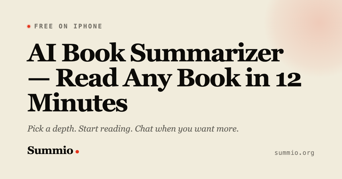 AI Book Summarizer — Read Any Book in 12 Minutes · Summio
